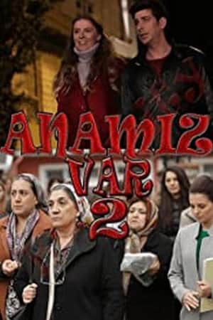 Anamız Var 2