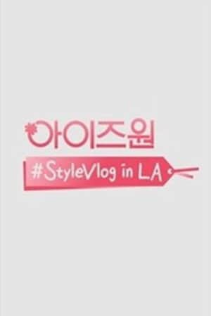 IZ*ONE #StyleVlog in LA