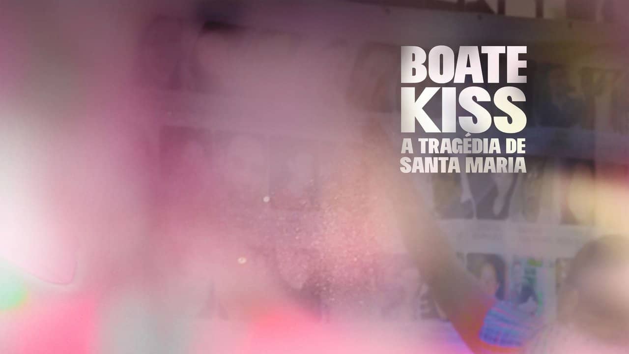 Boate Kiss: A Tragédia de Santa Maria backdrop